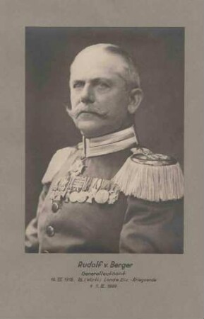 Rudolf von Berger, Generalleutnant, Kommandeur der 26. Württ. Landwehr-Division in Uniform mit Orden, Brustbild in Halbprofil