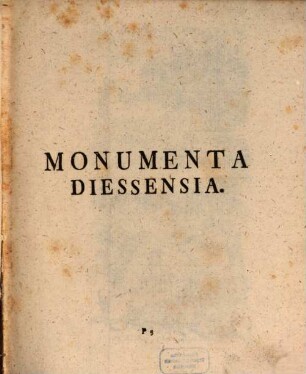 Monumenta Boica. 8, [Monumenta Raitenbuchensia ; Monumenta Diessensia ; Monumenta Bernriedensia ; Monumenta Scheftlariensia ; Monumenta Andecensia]