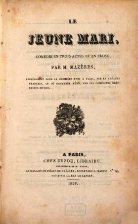 Le jeune mari : comédie en trois actes et en prose