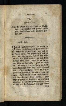 VII.: Ephef. 4,25.: Leget die Lügen ab, und redet die Wahrheit, ein jeglicher mit seinem Naechsten, sintemal wir unter einander Glieder sind