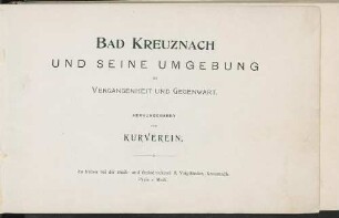 Bad Kreuznach und seine Umgebung in Vergangenheit und Gegenwart