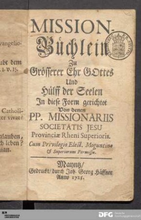Mission-Büchlein Zu Grösserer Ehr GOttes Und Hülff der Seelen