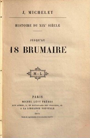 Histoire du XIXe siècle : Jusqu'au 18 Brumaire