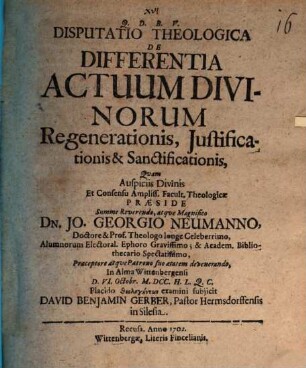 Disp. theol. de differentia actuum divinorum regenerationis, iustificationis, et sanctificationis