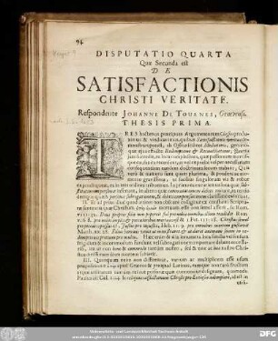 Disputatio Quarta Secunda est De Satisfactionis Christi Veritate. Respondente Iohanne De Tournes, Genevensi.