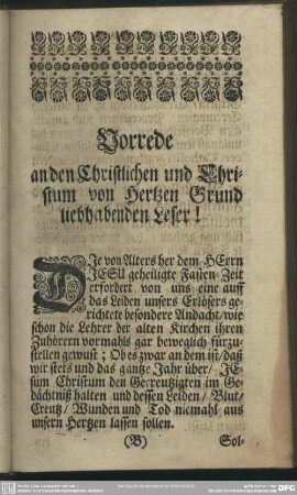 Vorrede an den Christlichen und Christum von Hertzen Grund liebhabenden Leser!