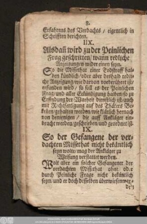 IIX. Alsdan[n] wird zu der Peinlichen Frag geschritten/ wann redliche Anzeigungen wider einen seyn.