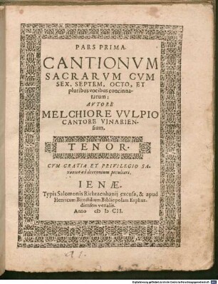 PARS ... CANTIONVM SACRARVM CVM SEX, SEPTEM, OCTO, ET pluribus vocibus concinnatarum, 1. PARS PRIMA. CANTIONVM SACRARVM CVM SEX, SEPTEM, OCTO, ET pluribus vocibus concinnatarum