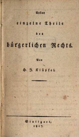 Über einzelne Theile des bürgerlichen Rechts