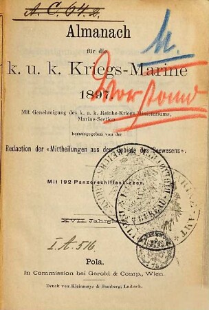 Almanach für die K. und K. Kriegsmarine : mit Genehmigung d. K. u. K. Kriegsministeriums, Marinesektion. 1897 = Jg. 17