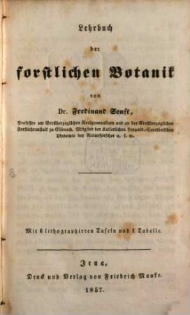 Lehrbuch der forstlichen Naturkunde. 2, Lehrbuch der Forstlichen Botanik