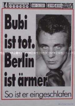 Maueranschlag der "BZ": Bubi ist tot / Berlin ist ärmer