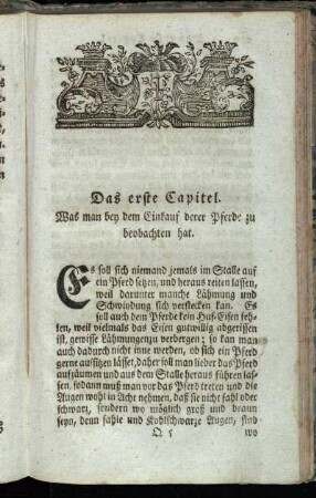Das erste Capitel. Was man bey dem Einkauf der Pferde zu beobachten hat. - Das vierte Capitel. Von den kollerichten und tummen Pferden.