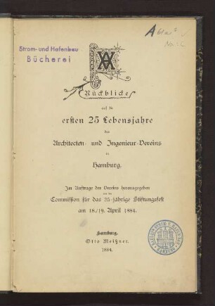 Rückblicke auf die ersten 25 Lebensjahre des Architecten- und Ingenieur-Vereins in Hamburg