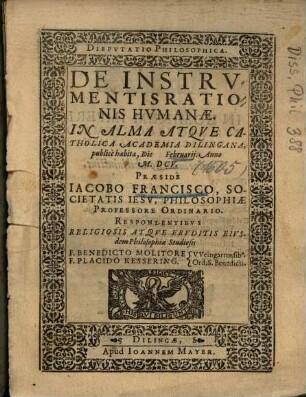 Dispvtatio Philosophica, De Instrvmentis Rationis Hvmanae
