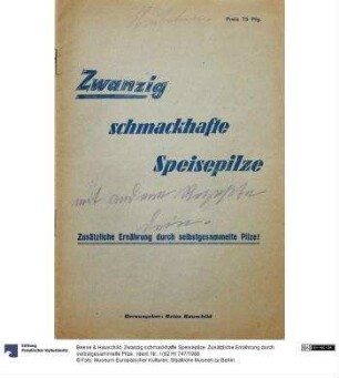 Zwanzig schmackhafte Speisepilze. Zusätzliche Ernährung durch selbstgesammelte Pilze.