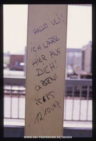HALLO ULi! iCH WARTE HiER AUF DiCH! CARSTEN! 28.6.85 12.10 UHR