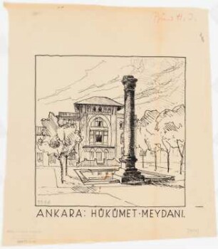 Gesamtbebauungsplan Ankara Teilbebauungsplan Altstadt: Perspektische Ansicht des Säulenmonuments mit Blick auf die Gebäude des Finanzministeriums, Hükümet Meydani