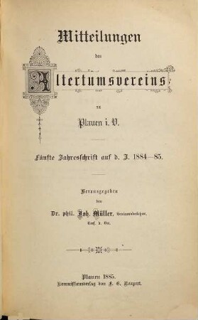 Mitteilungen des Altertumsvereins zu Plauen : Jahresschrift. 5. 1884/85 (1885)