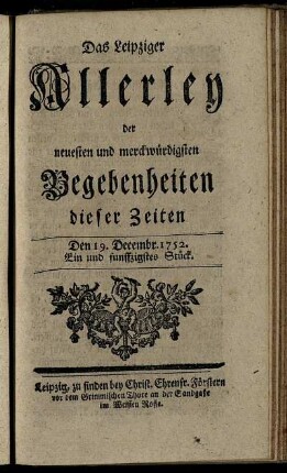 Den 19. Decembr. 1752. Ein und funffzigstes Stück.