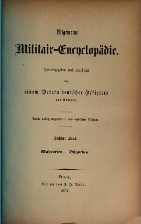 Allgemeine Militair-Encyclopädie. 6, Mahratten - Ostgothen