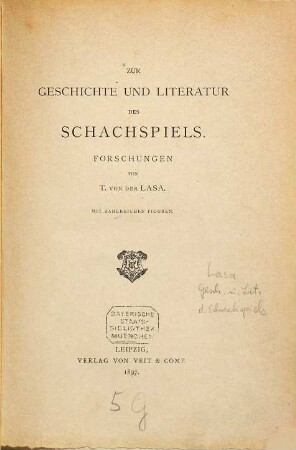Zur Geschichte und Literatur des Schachspiels : Forschungen ; mit zahlreichen Figuren