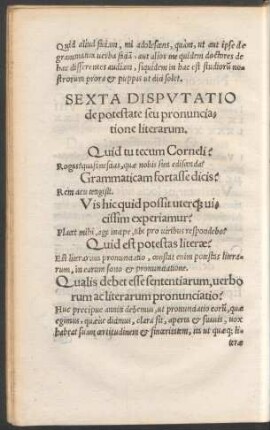 Sexta Disputatio de potestate seu pronunciatione literarum.
