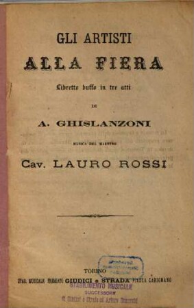 Gli artisti alla fiera : libretto buffo in tre atti