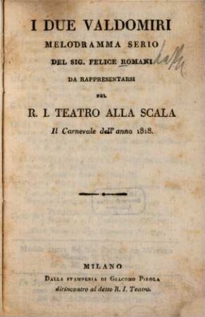 I due Valdomiri : Melodramma serio