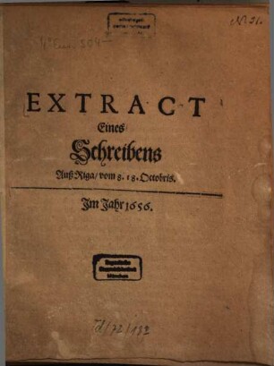 Extract Eines Schreibens Auß Riga vom 8. 18. Octobris