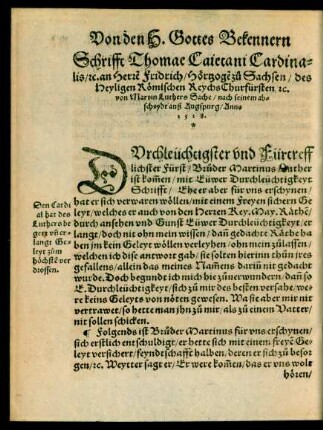 Schrifft Thomae Caietani Cardinalis/ etc. an Herren Fridrich ... 1518.