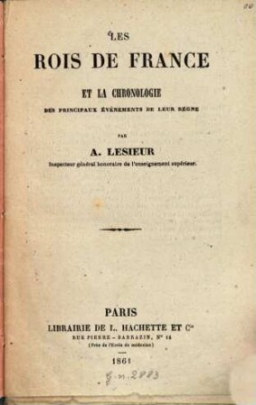 Les rois de France et la chronologie des principaux événements de leur règne