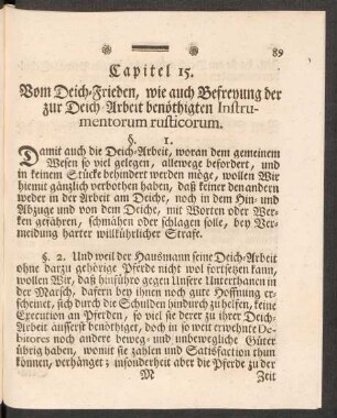 Capitel 15. Vom Deich-Frieden, wie auch Befreyung der zur Deich-Arbeit benöthigten Instrumentorum rusticorum.
