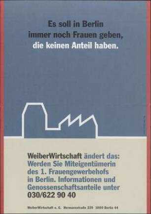 Es soll in Berlin immer noch Frauen geben, die keinen Anteil haben