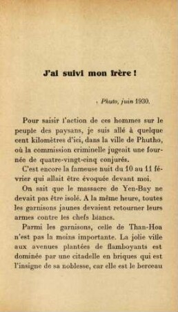J'ai suivi mon frère!