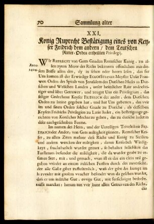 XXI. Konig Ruprecht Bestätigung eines von Keyser Fridrich dem andern / dem Teutschen Ritter-Orden ertheilten Privilegij