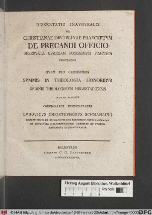 Dissertatio Inavgvralis Ad Christianae Disciplinae Praeceptvm De Precandi Officio : Observata Qvaedam Potissimvm Practica Continens