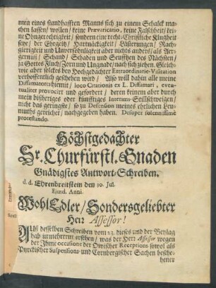 Höchstgedachter Sr. Churfürstl. Gnaden Gnädigstes Antwort-Schreiben