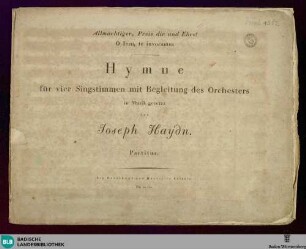 Allmächtiger, Preis dir und Ehre! O Jesu, te invocamus : Hymne für vier Singstimmen mit Begleitung des Orchesters
