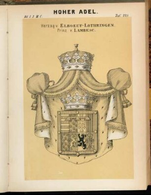 Taf. 225. Herzog v. Elboeuf - Lothringen. Prinz v. Lambesc.
