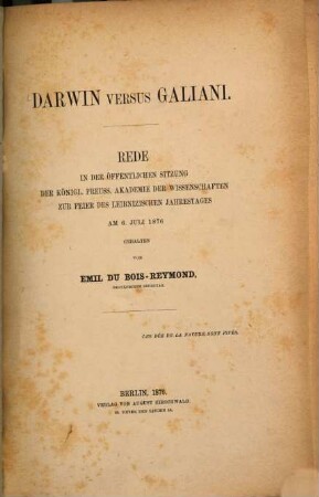 Darwin versus Galiani : Rede in der öffentlichen Sitzung der Königl. Preuss. Akademie der Wissenschaften zur Feier des Leibnizischen Jahrestages am 6. Juli 1876 gehalten