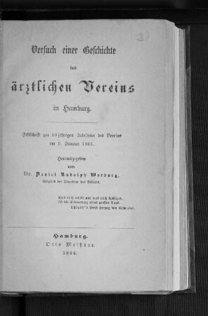 Versuch einer Geschichte des Ärztlichen Vereins in Hamburg : Festschrift zur 50jährigen Jubelfeier des Vereins am 2. Januar 1866