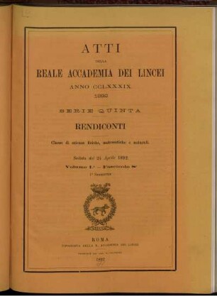 Seduta del 24 Aprile 1892 Volume I. - Fascicolo 8.