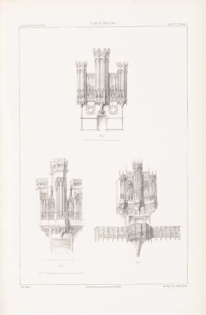 Orgeln des Mittelalters: Ansichten (aus: Atlas zur Zeitschrift für Bauwesen, hrsg. v. G. Erbkam, Jg. 3, 1853)