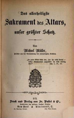 Das allerheiligste Sakrament des Altars, unser größter Schatz