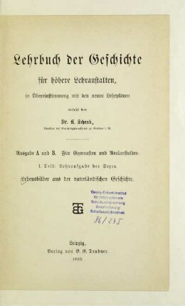 Teil 1: Lebensbilder aus der vaterländischen Geschichte : Lehraufgabe der Sexta