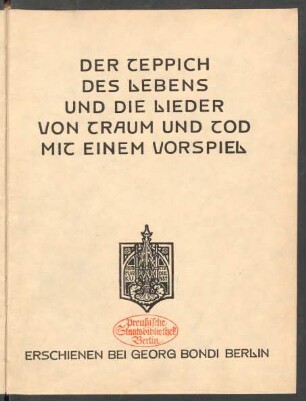 Bd. 5: Der Teppich des Lebens und die Lieder von Traum und Tod : mit einem Vorspiel