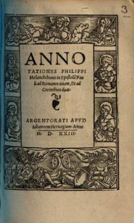 Annotationes Philippi Melanchthonis in Epistola[m] Pauli ad Romanos unam, Et ad Corinthios duas