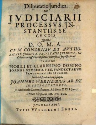 Disputatio iuridica de iudiciarii processus instantiis secundis : in Auditorio Canonistarum ...
