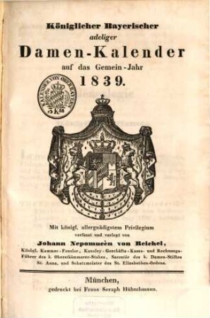 Königlicher Bayerischer adeliger Damen-Kalender : auf das Jahr ..., 1839